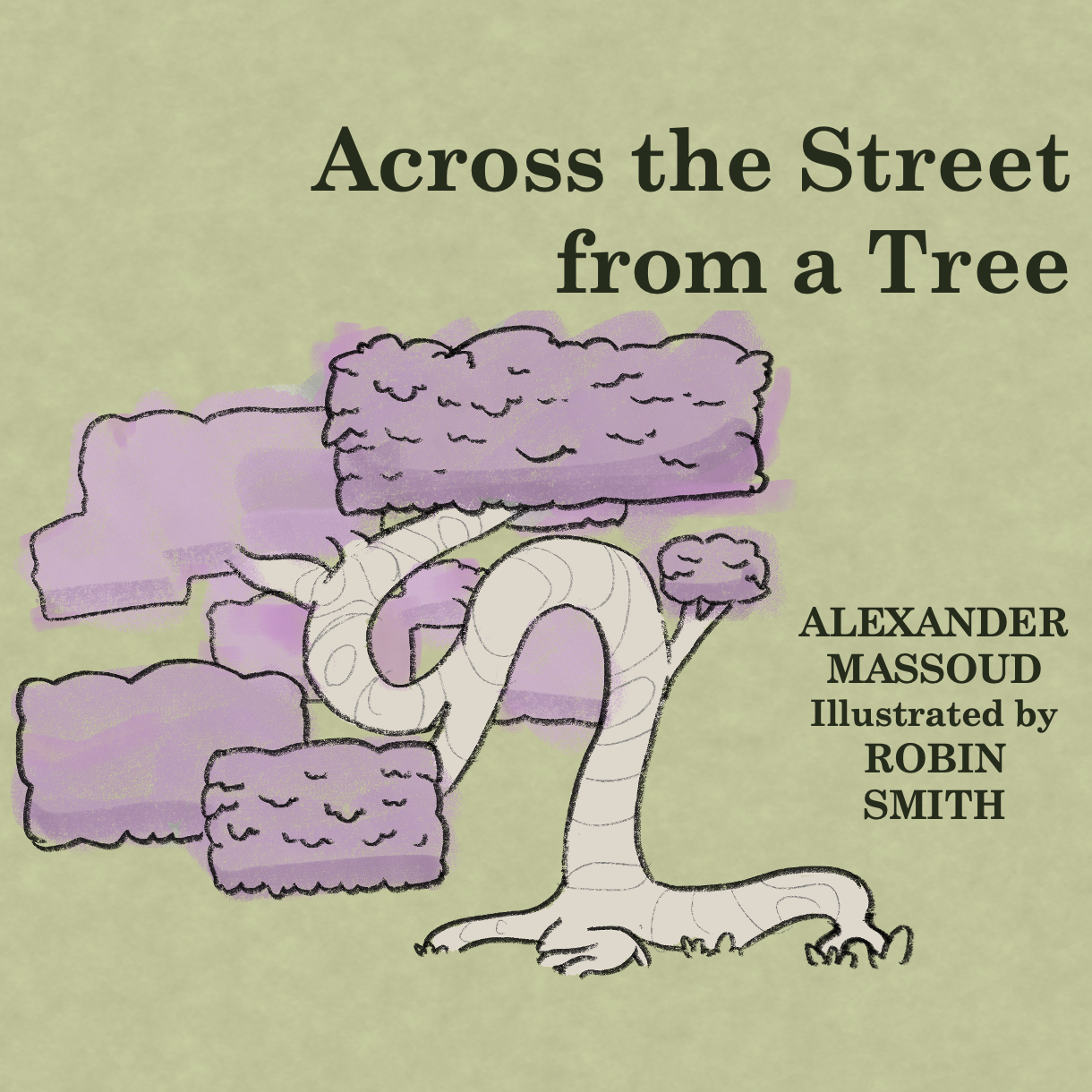 Picture book project titled Across the Street from a Tree